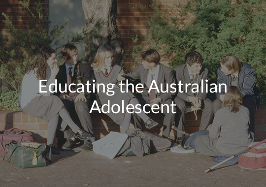 Educating the Australian Adolescent